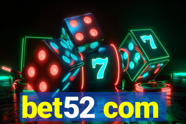 bet52 com